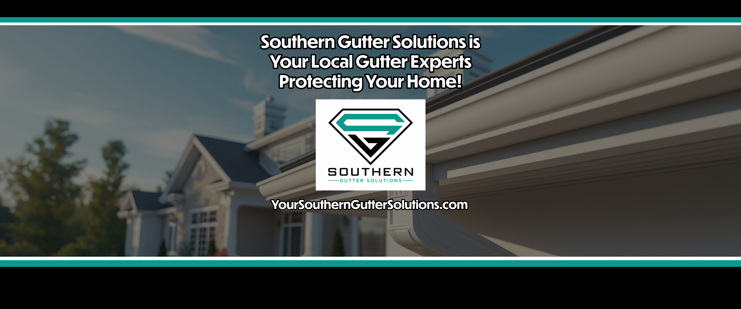 Southern Gutter Solutions is Your Local Gutter Experts Protecting Your Home!